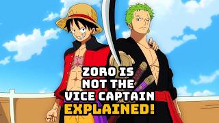 Why Zoro Is Not Luffy’s Vice Captain in One Piece