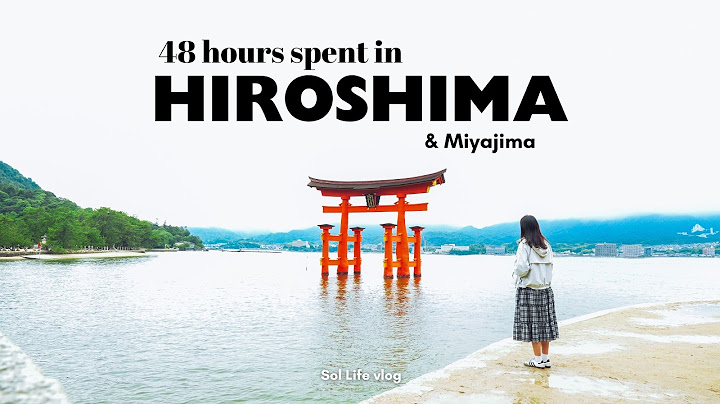 48 hours spent in Hiroshima & Miyajima | What to do, Local Food, Temples & Cafes | Japan Travel VLOG