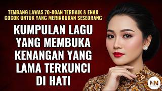 LAGU NUANSA NOSTALGIA | 🎵 KUMPULAN LAGU NOSTALGIA CINTA |  MENEMBUS WAKTU DAN KENANGAN 💔