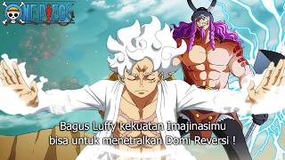 FULL SPOILER 1164! FIX: LUFFY'S IMAGINATION POWER SUCCESSFULLY NEUTRALIZES DOMI'S REVERSI POWER