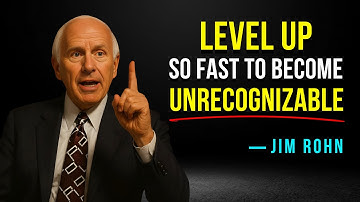 How to Level Up So Fast They Won’t Recognize You - Jim Rohn Motivation