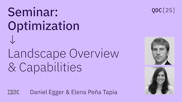 Daniel Egger & Elena Peña Tapia | Optimization Landscape Overview and Capabilities | QDC 2025