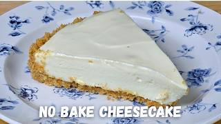 Quick & Simple No-Bake Cheesecake Recipe