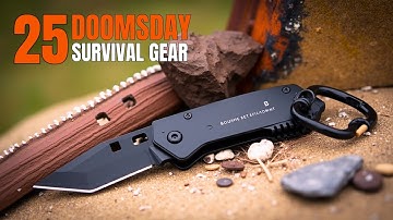 25 Doomsday Survival Gear & Gadgets Preppers Should Own!