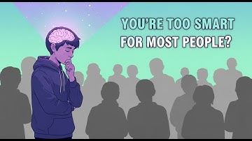 10 Signs You’re Too Smart for Most People: Which Sign Are You?