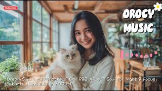 「Dream Soul 2 – 17 Tracks of Chill R&B × Lo-Fi Soul for Night & Focus」(Jakarta Night Edition / 2025)