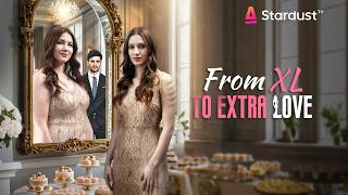 [FULL] 《From XL to Extra Love》 | English dubbing | HD online streaming#drama