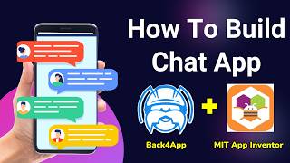 Build a Chat App with MIT App Inventor & Back4App