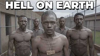 Africa Hell on Earth - The 25 Most Dangerous Prisons