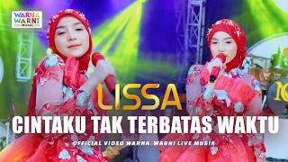 CINTAKU TAK TERBATAS WAKTU - LISSA ft. OM NIRWANA | LIVE MUSIC | VERSI KOPLO