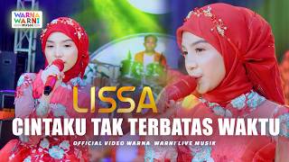 CINTAKU TAK TERBATAS WAKTU - LISSA ft. OM NIRWANA | LIVE MUSIC | VERSI KOPLO