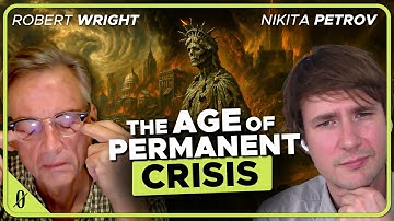 Disorder as the New Normal | Robert Wright & Nikita Petrov