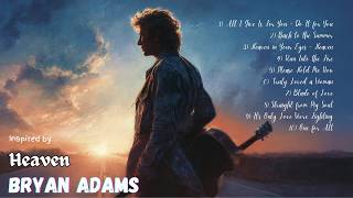 Bryan Adams Greatest Hits – Heaven and Timeless Rock Ballads