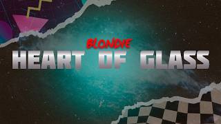 Blondie - Heart of Glass (Lyrics)