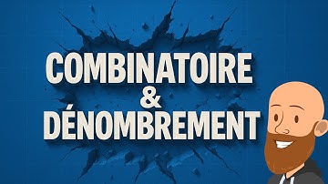 Combinatoire & dénombrement : TOUT le cours expliqué simplement (Terminale)