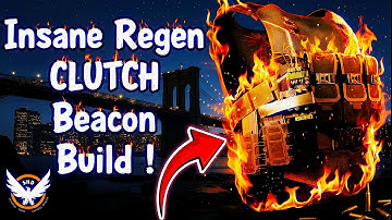 INSANE Beacon Backfire REGEN Build MELTS Everything! | Clutch PvE Setup – The Division 2