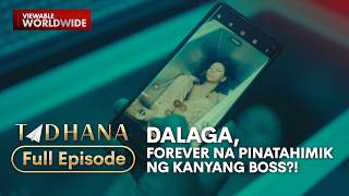 Dalaga, forever na pinatahimik ng kanyang boss?! (Full Episode) | Tadhana