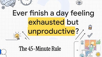 The 45-Minute Rule: How to Use Ultradian Rhythms to Double Your Deep Work Productivity