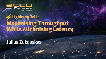 Maximising Throughput & Minimising Latency in High-Performance C++ Code - Julius Zukauskas ACCU 2025