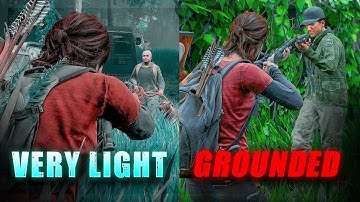 Difference Between Grounded & Very Light Difficulty in The Last of Us 2....(Hillcrest)