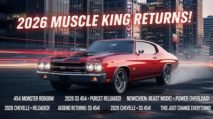 ⭐New 2026 Chevrolet Chevelle SS 454 Finally Launched.!!!