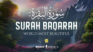 Surah AL BAQARAH Full (سورة البقره) ULTIMATE HEART TOUCHING RELAXING RECITATION | Zikrullah TV