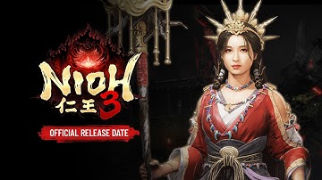 Nioh 3 - Official Release Date Trailer