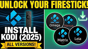 How to Install Kodi on Firestick (2025) + ALL Old Versions! (Omega, Nexus, Matrix, Leia)