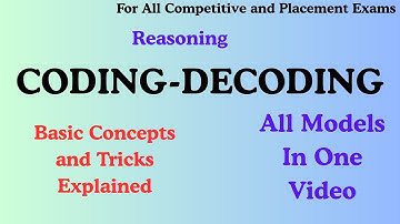 CODING-DECODING || REASONING || ALL MODELS IN 1 VIDEO || BASIC CONCEPTS & TRICKS ||
