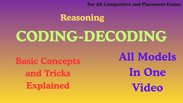 CODING-DECODING || REASONING || ALL MODELS IN 1 VIDEO || BASIC CONCEPTS & TRICKS ||