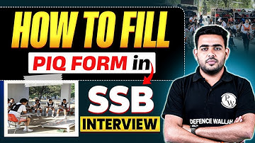 How to Fill PIQ Form for SSB | Why PIQ Matters in SSB Interview | Common Mistakes to Avoid in PIQ