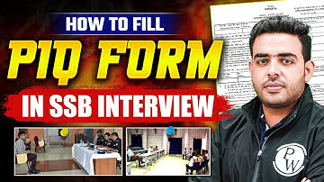 How to Fill PIQ Form for SSB | Why PIQ Matters in SSB Interview | Common Mistakes to Avoid in PIQ