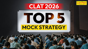 Top 5 Strategies for Mock Test | CLAT Mock Test Strategy | CLAT 2026 Preparation