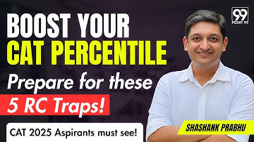Avoid these 5 RC Traps | CAT 2025 VARC Strategy | Option Elimination & Skimming | Shashank sir