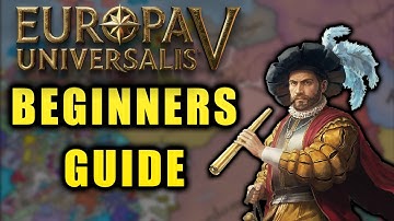 EU5 Beginners Guide | Where to Start?