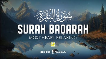 Surah AL BAQARAH Full (سورة البقره) THIS ULTIMATE VOICE WILL TOUCH YOUR HEART | ZikarAllah TV