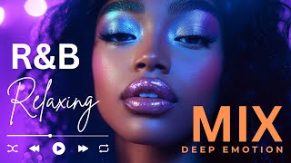 [ PLAYLIST ]R&B Relax Mix - R&B with an adult moodl 💕