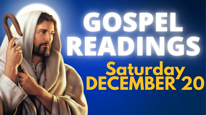 Today's Bible Readings and Gospel - Saturday, December 20, 2025 - Prayer and reflection
