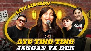 AYU TING TING - JANGAN YA DEK (LIVE SESSION)