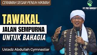 Inspiratif... Dahsyatnya Kekuatan Tawakal | Aa Gym Terbaru.