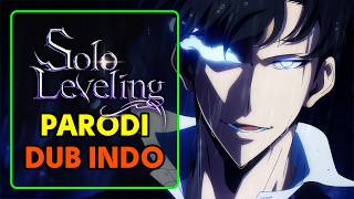 SOLO LEVELING 2 | PARODI DUB INDO