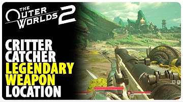 Critter Catcher Legendary Weapon Location | The Outer Worlds 2