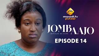 Série - Jombaajo - Épisode 14 - VOSTFR