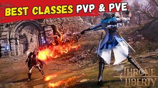 Throne and Liberty BEST CLASSES PVP & PVE