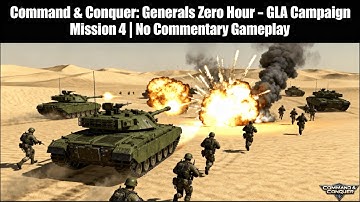Command & Conquer: Generals Zero Hour – GLA Campaign Mission 4 | No Commentary Gameplay