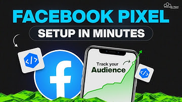 Facebook Pixel Setup & Installation in Just 15 Minutes [Full Guide] - Track Any Website Conversions
