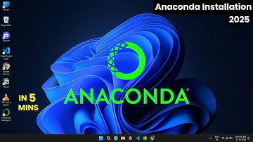 How to install Anaconda on Windows 11 | Latest 2025 | Anaconda Python | Jupyter Notebook