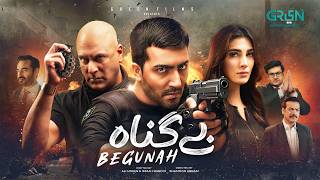 Begunah Feature Film | Ft. Faraz Farooqui - Nazish Jahangir | Green Films
