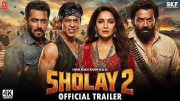 SHOLAY 2 - Official Trailer | Shah Rukh Khan | Salman Khan | Bobby Deol | Madhuri Dixit | In 2025