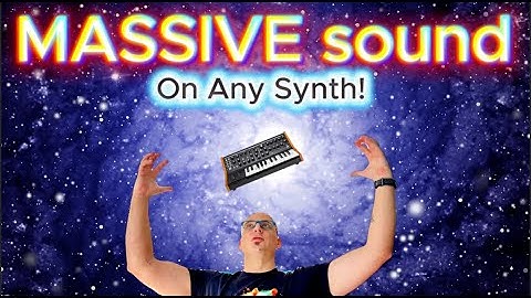 Unleash BIG Sound on ANY Synth | 3 Step Method